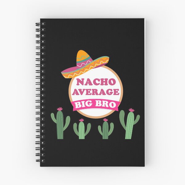 Item preview, Nacho Average Big Bro designed and sold by Simo200.