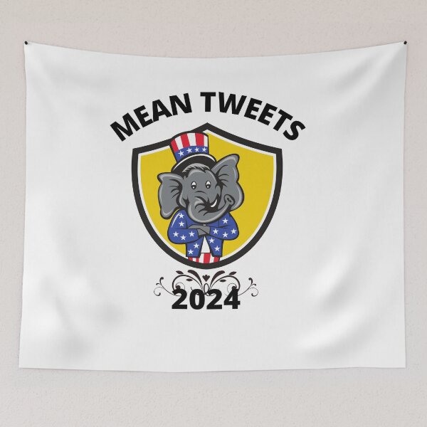 Item preview, MEAN TWEETS 2024 designed and sold by loughary2020.