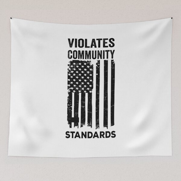 Item preview, Violates Community Standards Design for a freedom-lover designed and sold by ZzCorezZ.