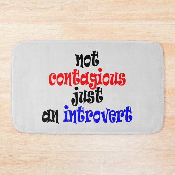 Item preview, Not Contagious, Just an Introvert Funny Quotes designed and sold by MondaysChild.