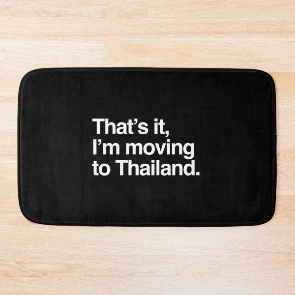 Item preview, That's it, I'm moving to Thailand designed and sold by directgifts.