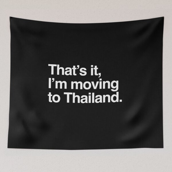 Item preview, That's it, I'm moving to Thailand designed and sold by directgifts.
