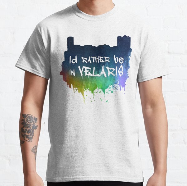 I'd Rather Be In Velaris Classic T-Shirt