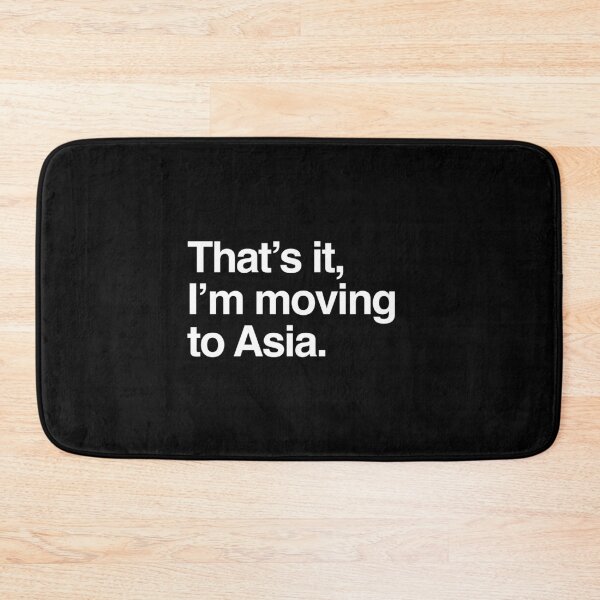 Item preview, That's it, I'm moving to Asia designed and sold by directgifts.