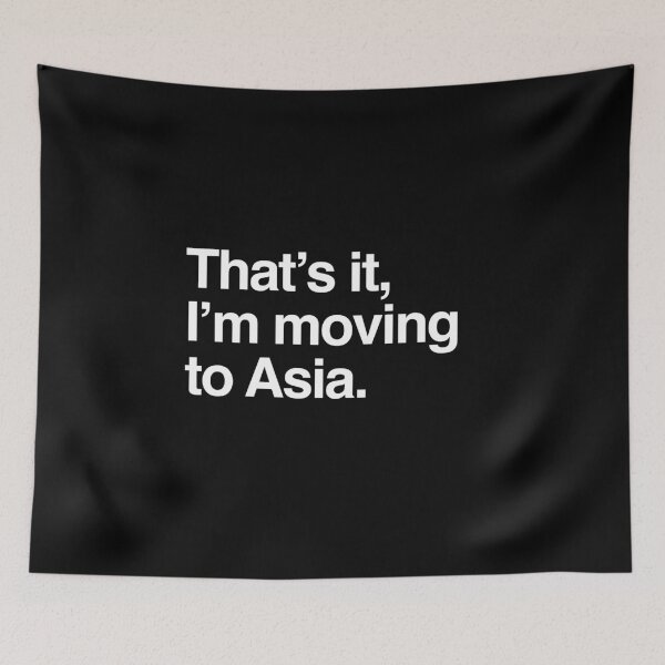 Item preview, That's it, I'm moving to Asia designed and sold by directgifts.