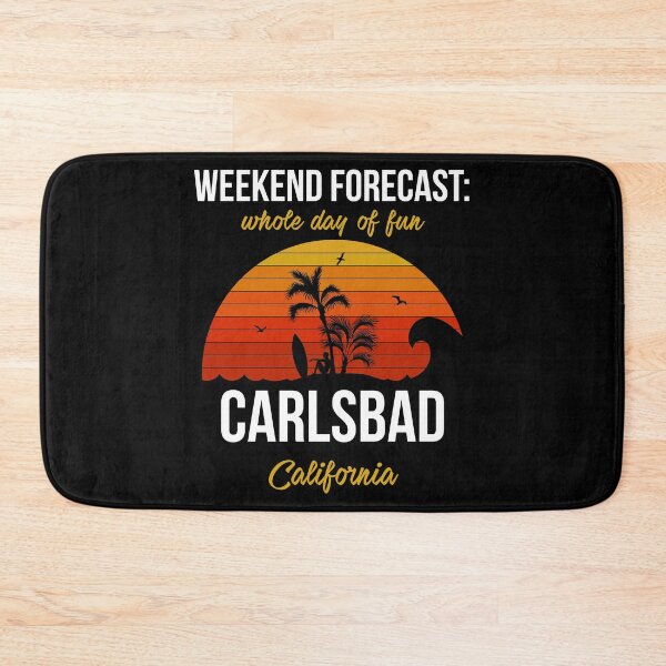 Item preview, Funny Carlsbad California Weekend Forecast print designed and sold by jakehughes2015.
