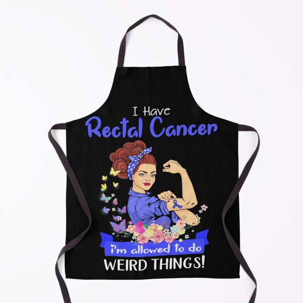 Item preview, I Have Rectal Cancer I'm Allowed To Do Weird Things designed and sold by largellie.