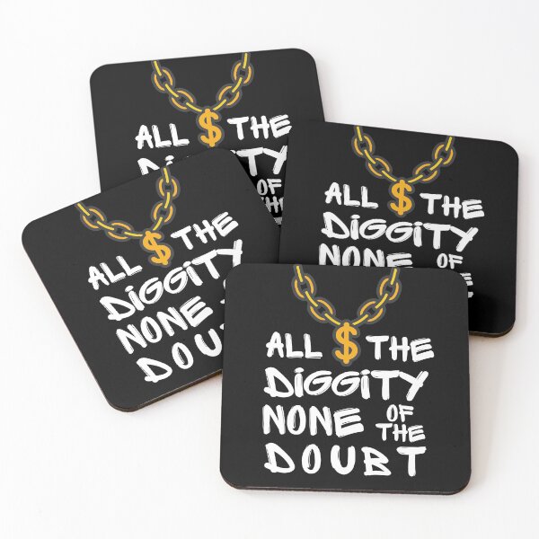 Item preview, All The Diggity None Of The Doubt Funny Phrase designed and sold by S-JDesigns.