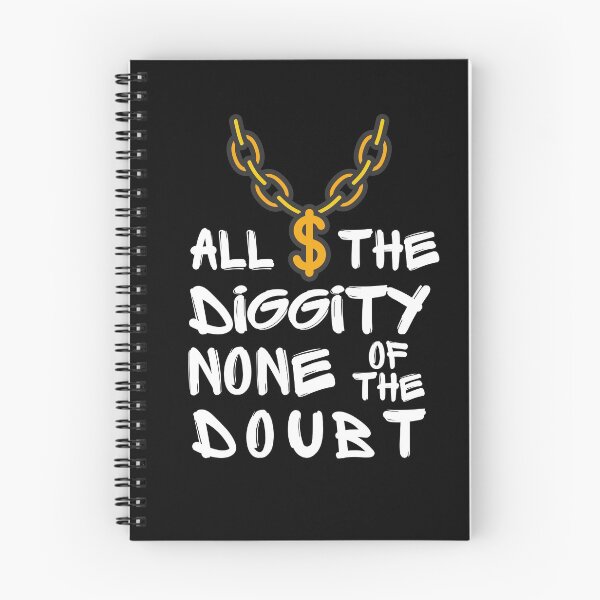 Item preview, All The Diggity None Of The Doubt Funny Phrase designed and sold by S-JDesigns.