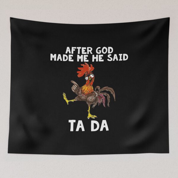 Item preview, After God Made Me He Said Ta Da designed and sold by timothybakerhi.