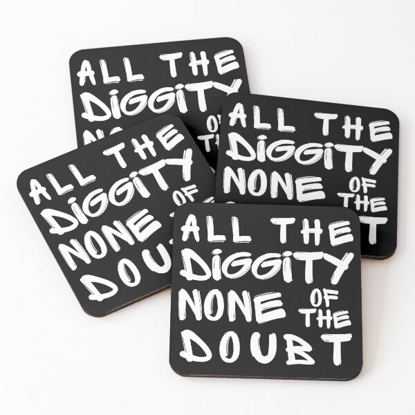 Item preview, All The Diggity None Of The Doubt Funny Phrase designed and sold by S-JDesigns.