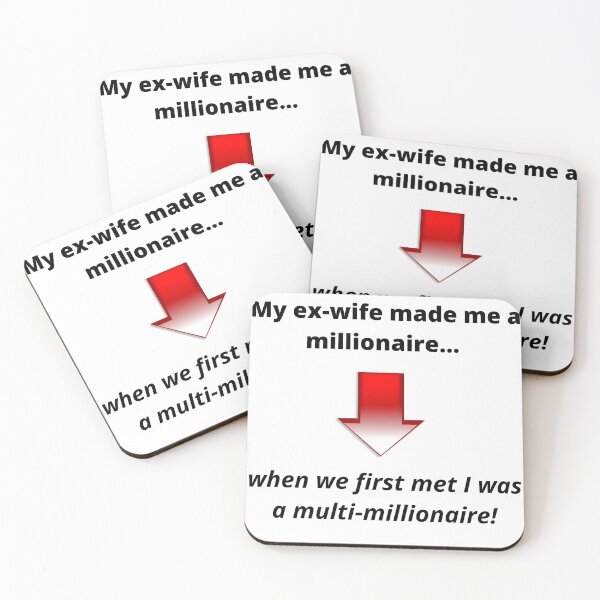 Item preview, My ex-wife made me a millionaire  designed and sold by RBDESIGN SHOP.