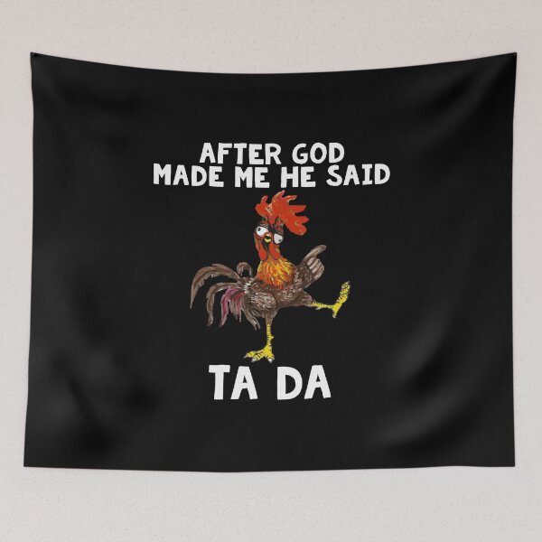 Item preview, After God Made Me He Said Ta Da Nature designed and sold by timothybakerhi.