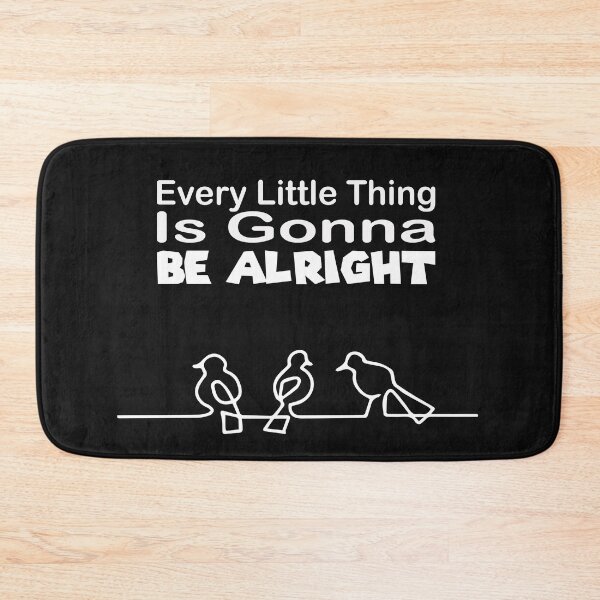 Item preview, Motivational quotes : Every Little Thing Is Gonna Be Alright / Three Birds Singing, 3 LITTLE BIRDS, inspirational, motivational, quotes. designed and sold by Yassineenns.