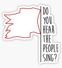 Do you hear the people sing? / Red Flag Sticker