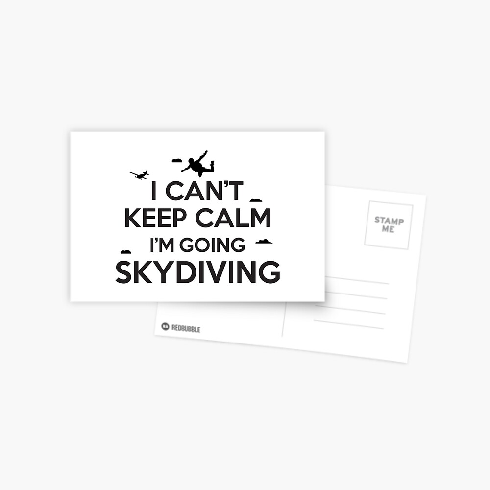 i-can-t-keep-calm-i-m-going-skydiving-postcard-for-sale-by