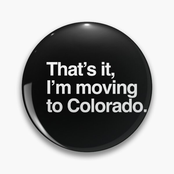 Item preview, That's it, I'm moving to Colorado designed and sold by directgifts.