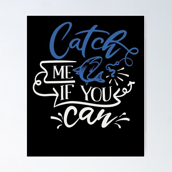 Catch Me If You Can Posters for Sale | Redbubble