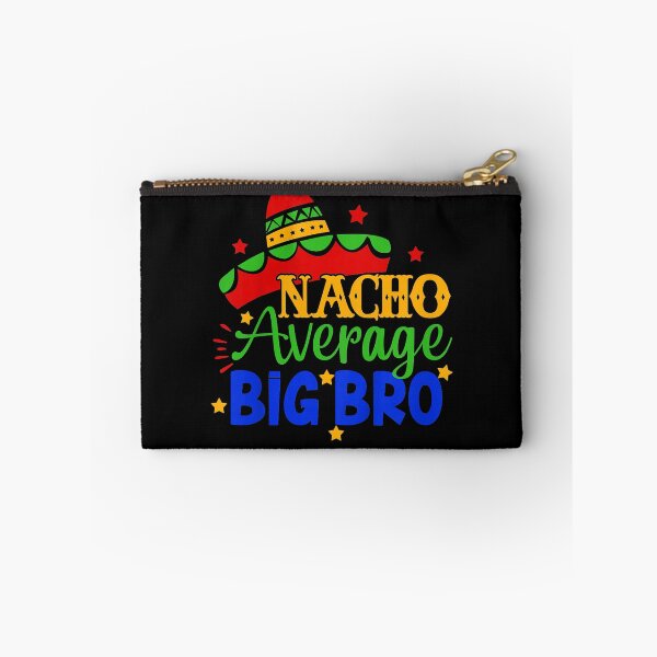 Item preview, Nacho Average Big Bro designed and sold by EasyPrintGift.