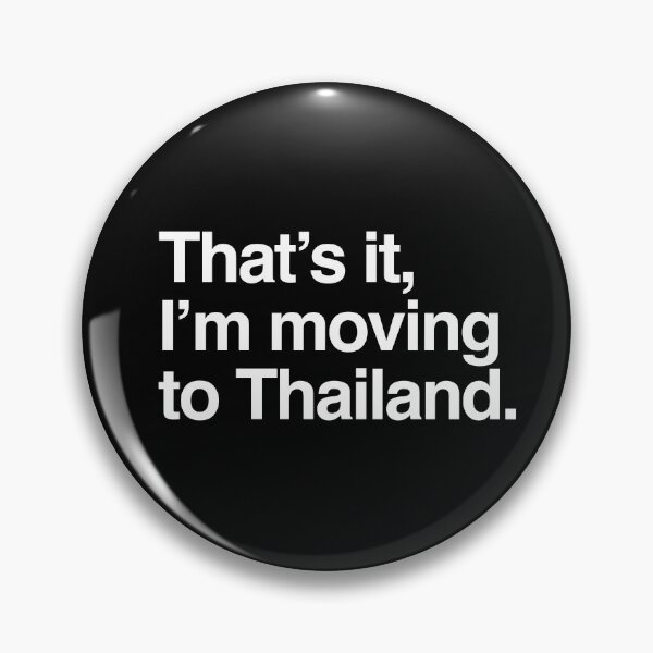 Item preview, That's it, I'm moving to Thailand designed and sold by directgifts.