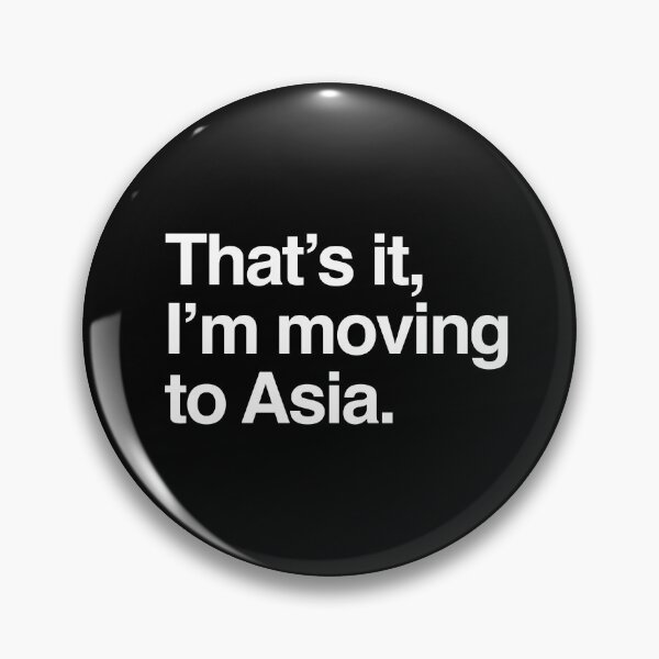 Item preview, That's it, I'm moving to Asia designed and sold by directgifts.