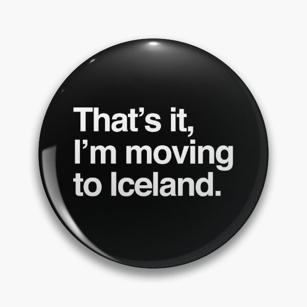 Item preview, That's it, I'm moving to Iceland designed and sold by directgifts.