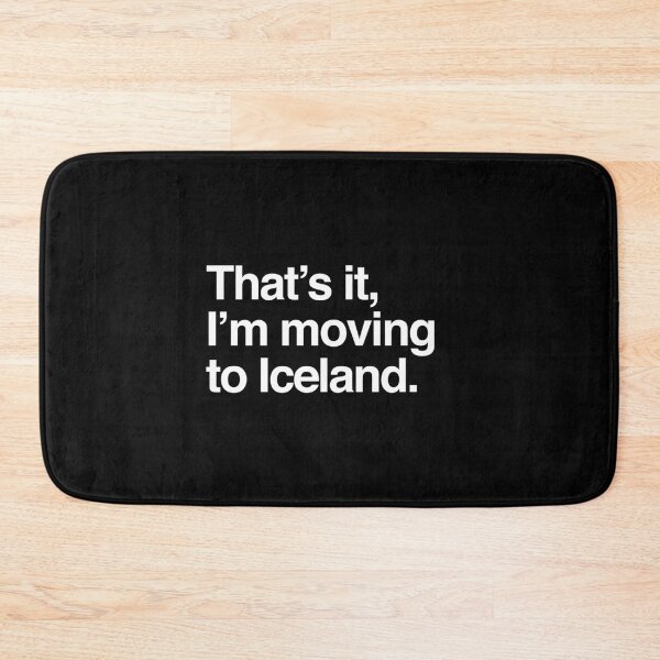 Item preview, That's it, I'm moving to Iceland designed and sold by directgifts.