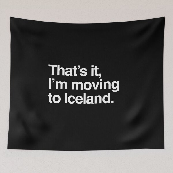 Item preview, That's it, I'm moving to Iceland designed and sold by directgifts.