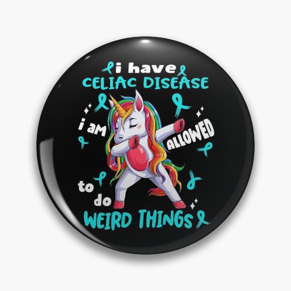 Item preview, Celiac Disease Awareness Funny I have Celiac Disease i'm allowed to do Weird Things! designed and sold by JanetShop809.