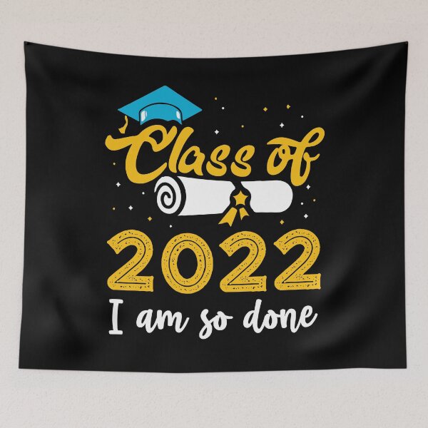 Item preview,  Class of 2022 Senior College High School Grad I'm So Done designed and sold by kristazzsa112.