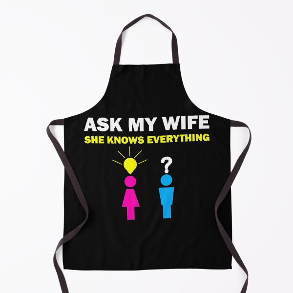 Item preview, Ask my wife she knows everything funny slogan designed and sold by Artstastic.