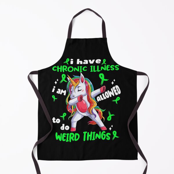 Item preview, Chronic Illness Awareness Funny I have Chronic Illness i'm allowed to do Weird Things! designed and sold by JanetShop809.