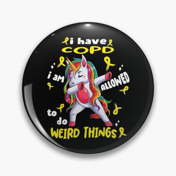 Item preview, COPD Awareness Funny I have COPD i'm allowed to do Weird Things! designed and sold by JanetShop809.