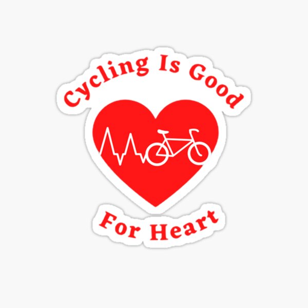 cycling-is-good-for-heart-sticker-for-sale-by-fashion-trends-redbubble