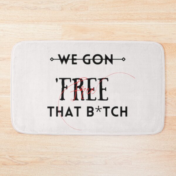 Item preview, Free Britney - We gon 'free that B TCH designed and sold by Brart Brart.