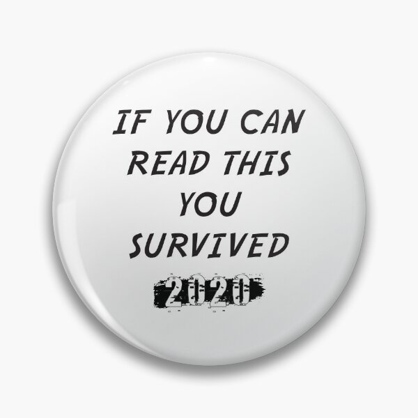 Item preview, If you can read this, you survived 2020 - T-shirt designed and sold by Honeybee Designs.