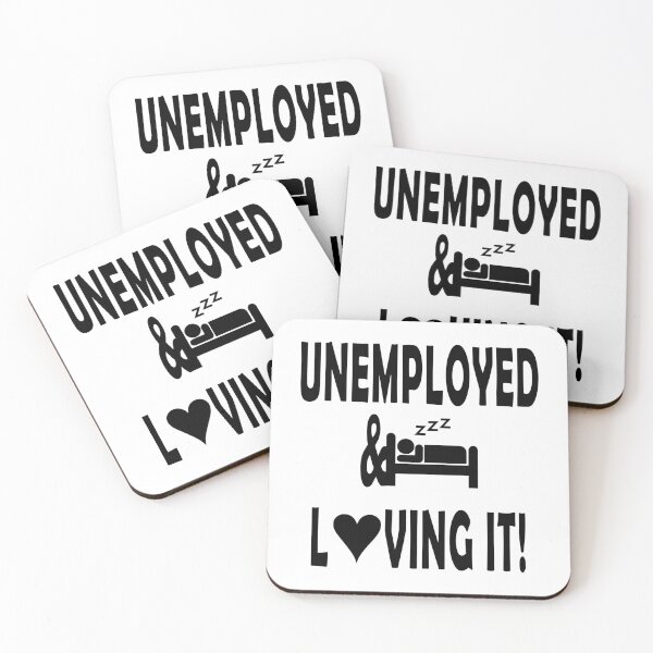Item preview, Unemployed & Loving it - T-Shirt designed and sold by Honeybee Designs.