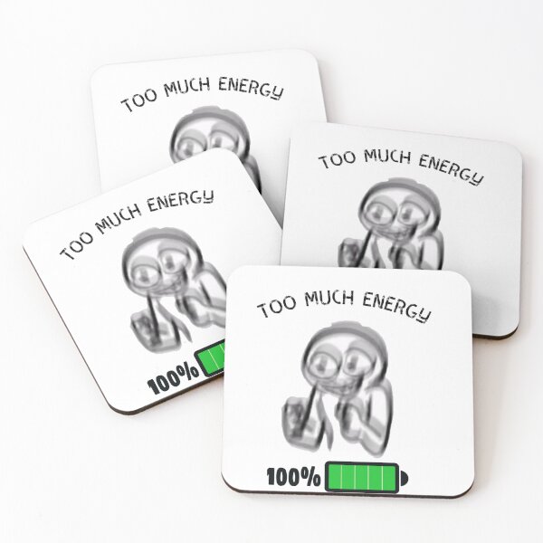 Item preview, funny too much energy meme designed and sold by melio17.