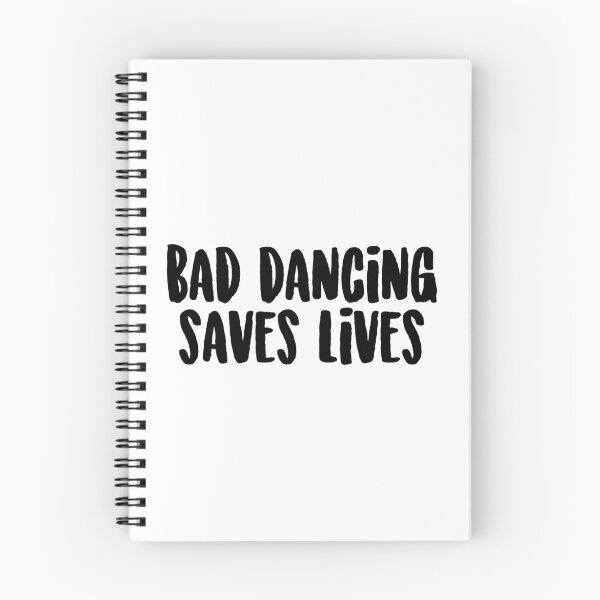 Item preview, Bad Dancing Saves Lives designed and sold by Maddy Hoffman.