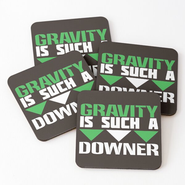 Item preview, Gravity Is Such A Downer - Funny Physics Pun designed and sold by S Cube Design.