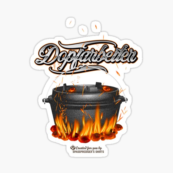 "Dutch oven saying pot worker" Sticker for Sale by Spassprediger