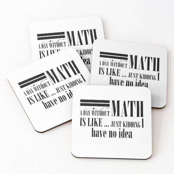Item preview, A day without math is like just kidding  designed and sold by Ripoubsb.