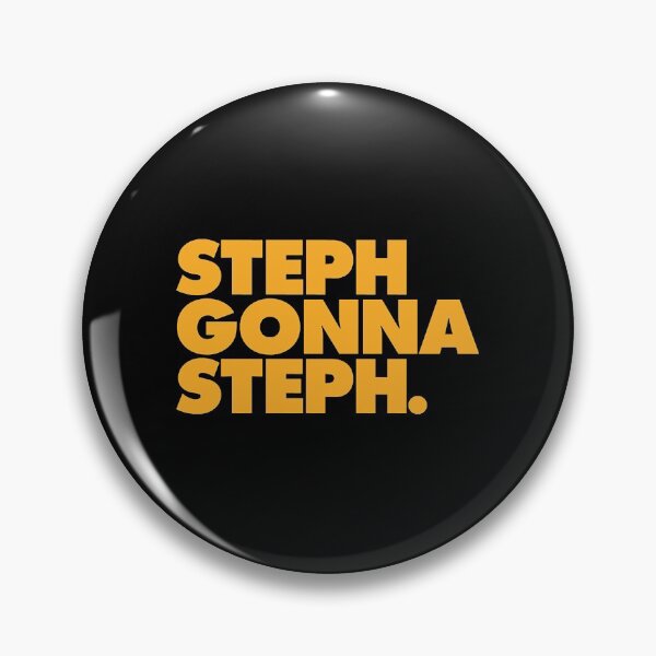 Item preview, Steph Gonna Steph  designed and sold by dleston1995.