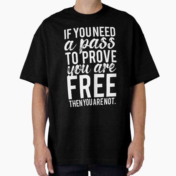 Item preview, If you need a pass to prove you are free designed and sold by enriquepma.