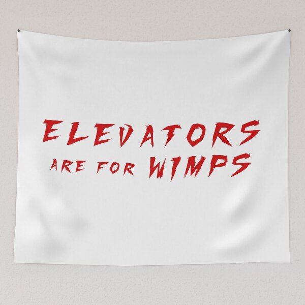 Item preview, Elevators are for Wimps designed and sold by Popular-Gifts.