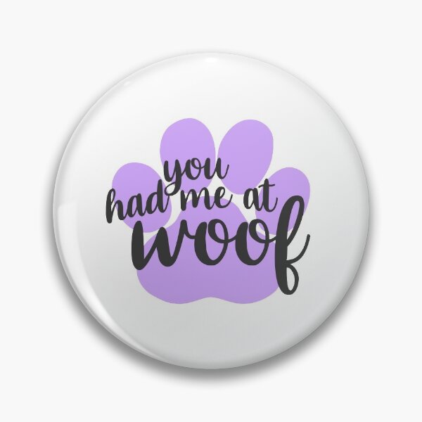 Item preview, you had me at woof designed and sold by griffics.