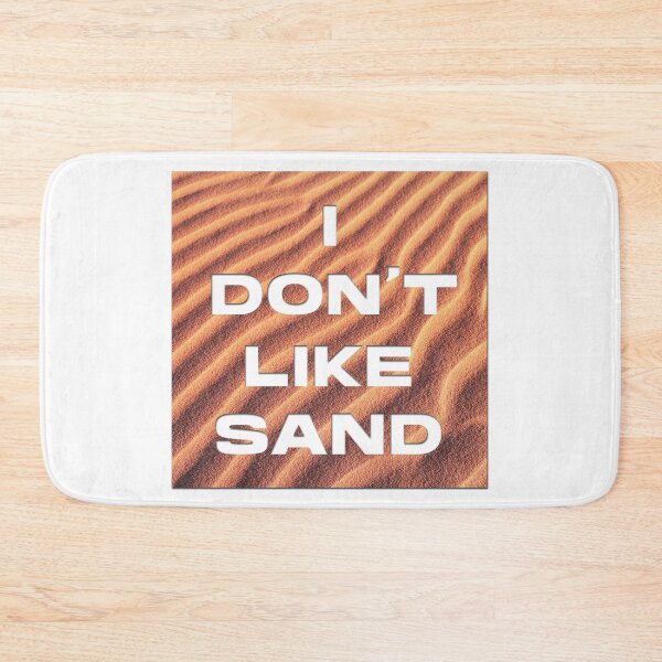 Item preview, I don't like sand designed and sold by NoaSwinnen.