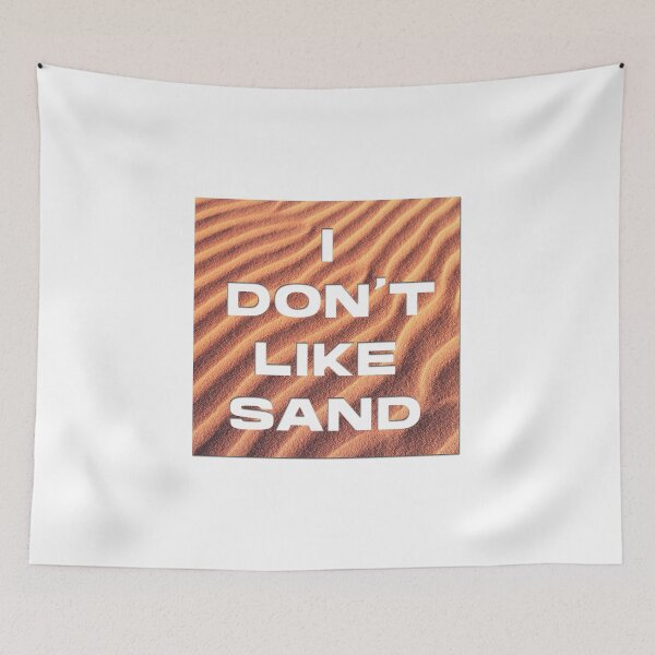 Item preview, I don't like sand designed and sold by NoaSwinnen.