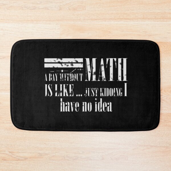 Item preview, A day without math is like just kidding 3 designed and sold by Ripoubsb.