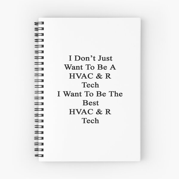 Item preview, I Don't Just Want To Be A HVAC & R Tech I Want To Be The Best HVAC & R Tech designed and sold by supernova23.